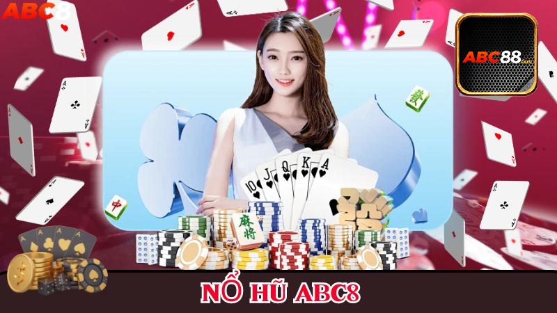 Những sảnh chơi nổ hũ Abc88 nổi bật nhất